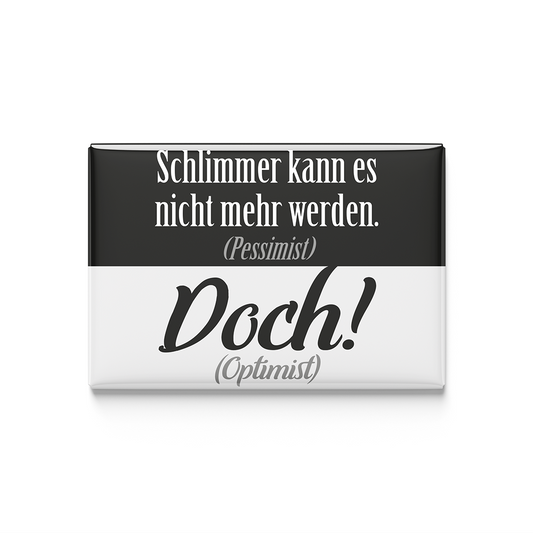 Schlimmer werden